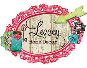 Legacy Home Decor